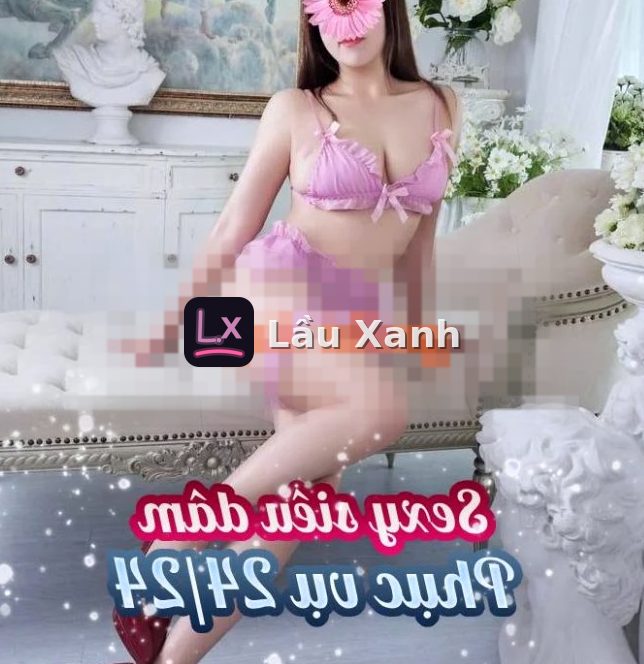 Ngọc Linh Nữ – gái gọi Đức Trọng – Lầu Xanh – gaigoi